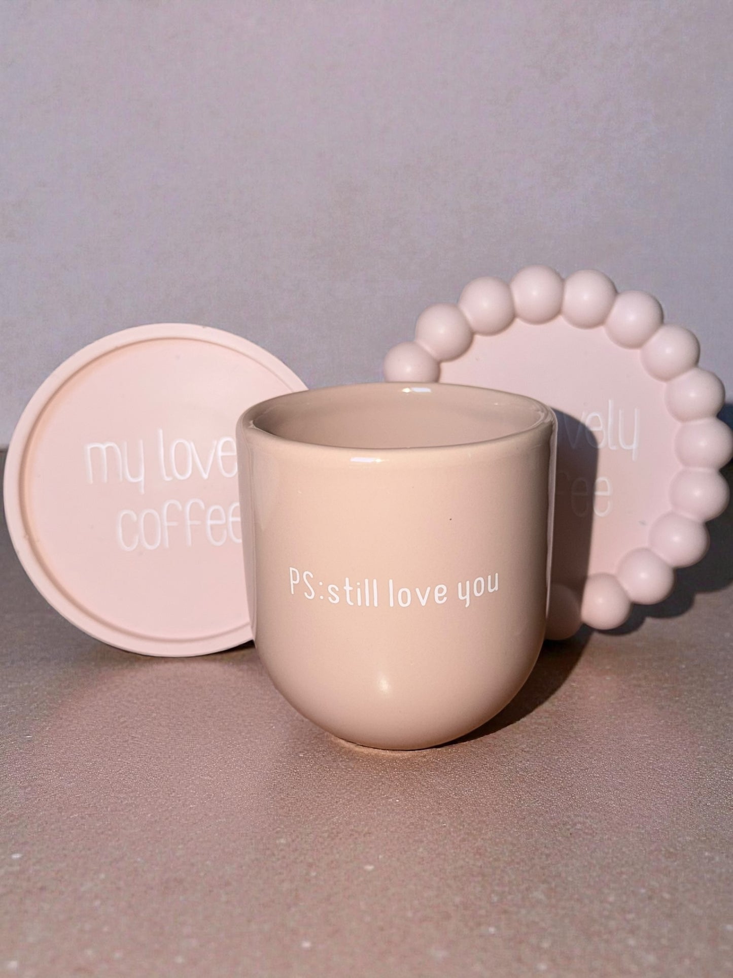 Tasse Sisi, Ps: Still Love You