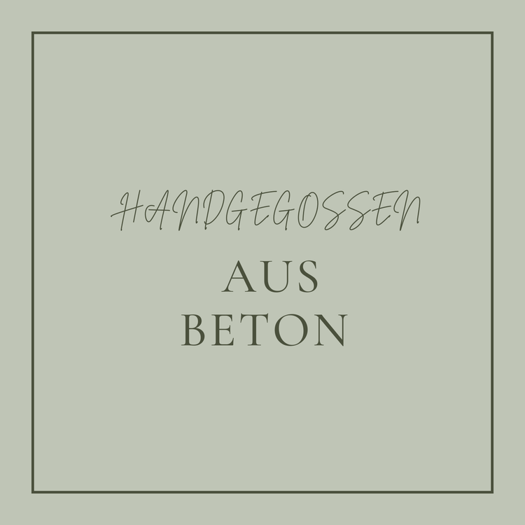 Handgegossen aus Beton