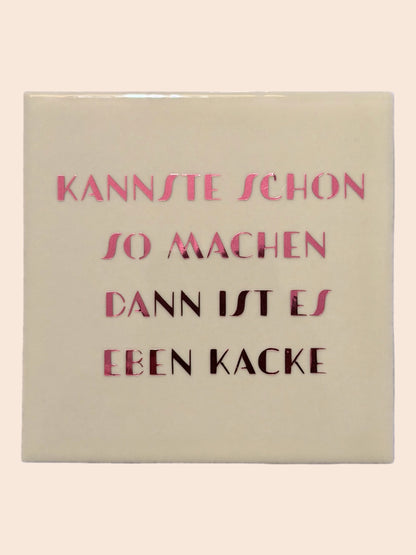 Quote Tile - "You can do it that way, but then it'll be crap."