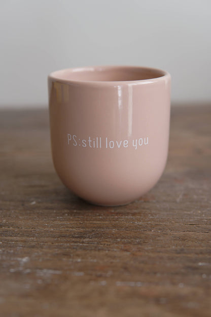 Tasse Sisi, Ps: Still Love You