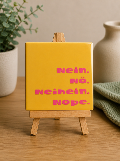 Quote Tile – "No. Nope. Nah. Nuh-uh."