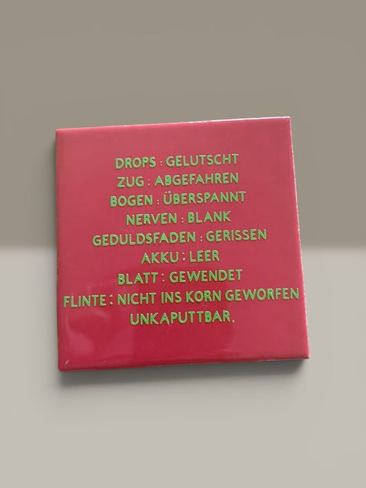 Spruch-Kachel – „Drops - Gelutscht „