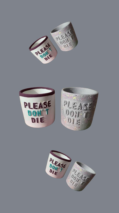 Witziger Blumentopf aus Gießmasse | „Please Don’t Die“ Pflanzenübertopf | Handmade Dekoration für Zimmerpflanzen | Geschenk für Pflanze